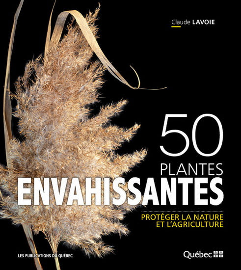 Livre 50 plantes envahissantes (2e tirage) Claude Lavoie