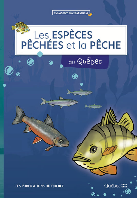 Livre pour enfant Les espèces pêchées et la pêche au Québec Les publications du Québec