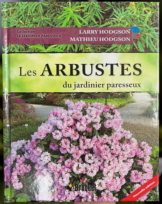 Couverture rigide du livre "Les arbustes du Jardinier paresseux" (nouvelle édition) par Larry et Mathieu Hodgson