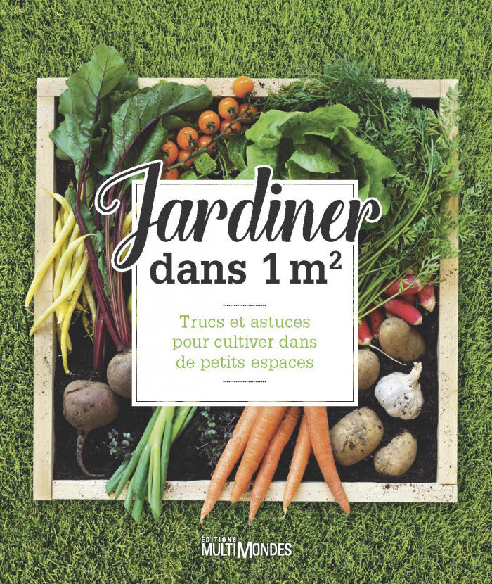 Jardiner dans 1 m2