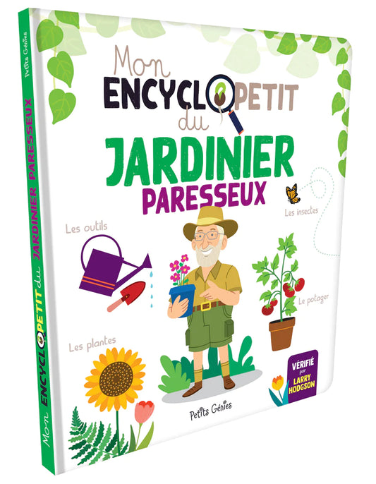 Couverture du livre Mon encyclopetit du Jardinier paresseux des Éditions Petits génies chez Vert Métal
